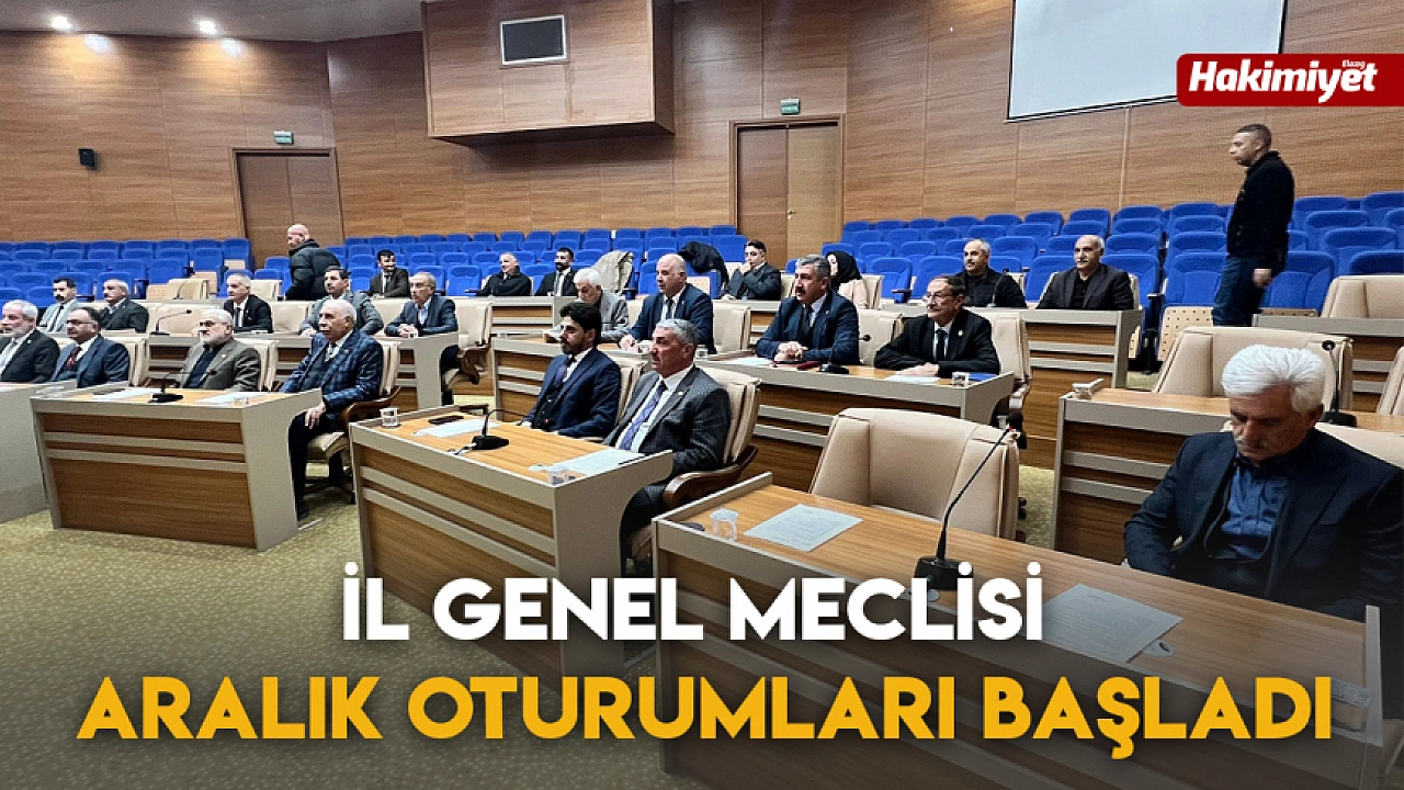 Elazığ İl Genel Meclisi Aralık Toplantıları Start Aldı!